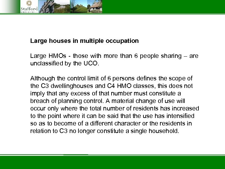 Large houses in multiple occupation Large HMOs - those with more than 6 people