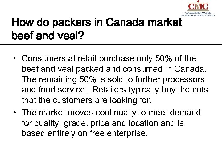 How do packers in Canada market beef and veal? • Consumers at retail purchase