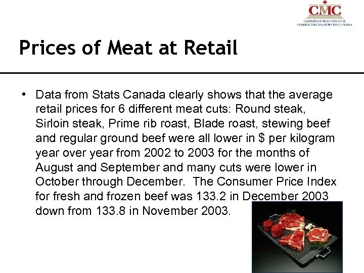 Prices of Meat at Retail • Data from Stats Canada clearly shows that the