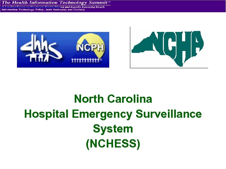 North Carolina Hospital Emergency Surveillance System (NCHESS) 