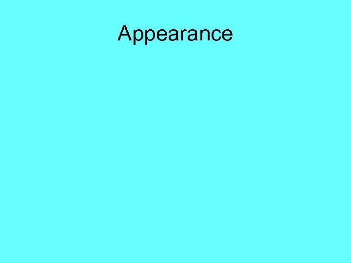 Appearance 