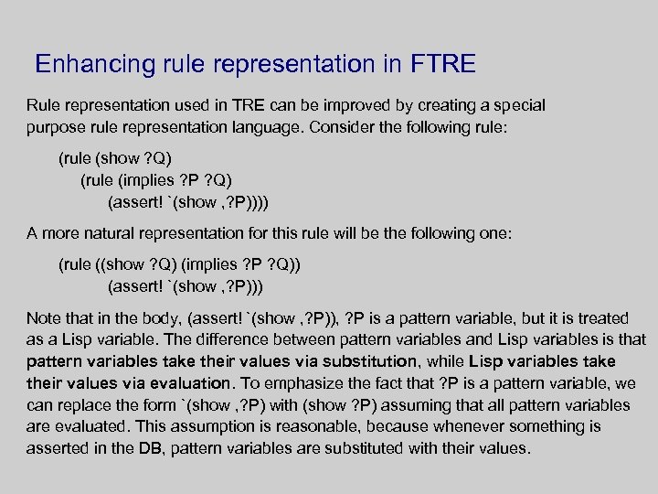 Enhancing rule representation in FTRE Rule representation used in TRE can be improved by