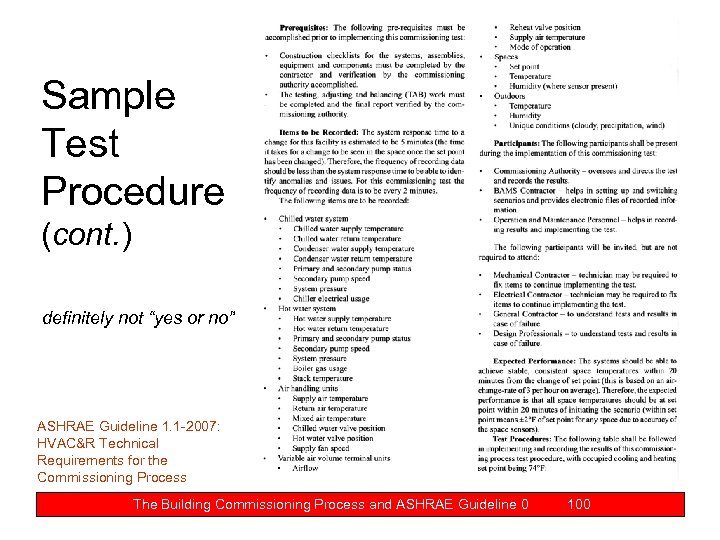 Sample Test Procedure (cont. ) definitely not “yes or no” ASHRAE Guideline 1. 1