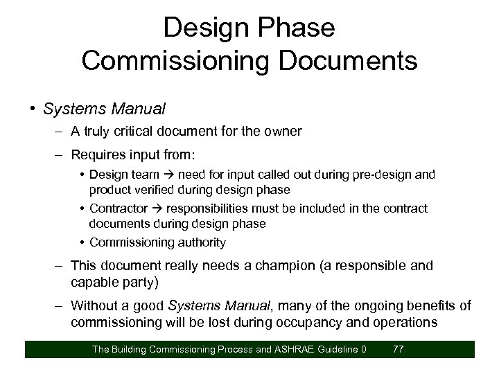 THE BUILDING COMMISSIONING PROCESS AND ASHRAE GUIDELINE 0