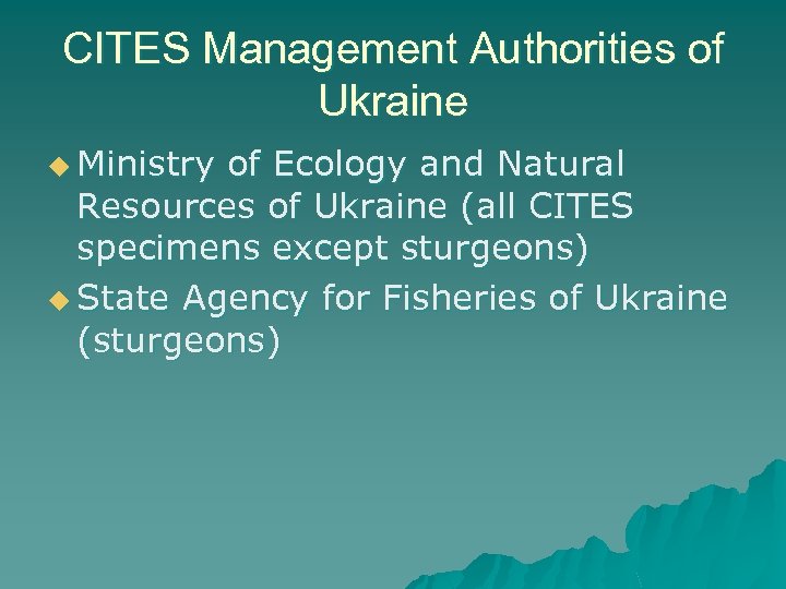 CITES Management Authorities of Ukraine u Ministry of Ecology and Natural Resources of Ukraine