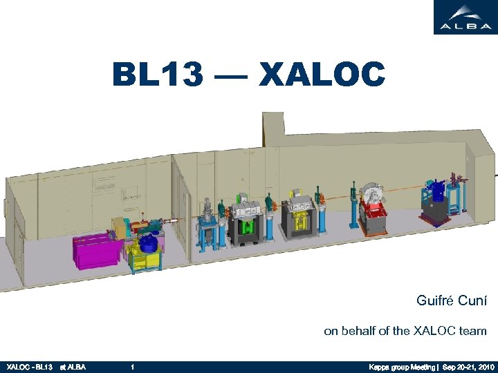 BL 13 — XALOC Guifré Cuní on behalf of the XALOC team XALOC -