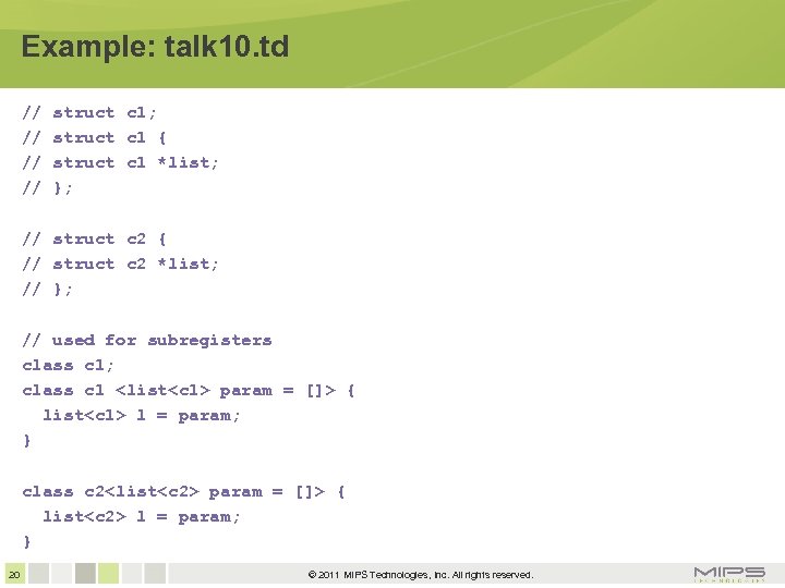 Example: talk 10. td // // struct c 1; struct c 1 { struct