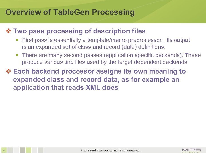 Overview of Table. Gen Processing Two pass processing of description files First pass is