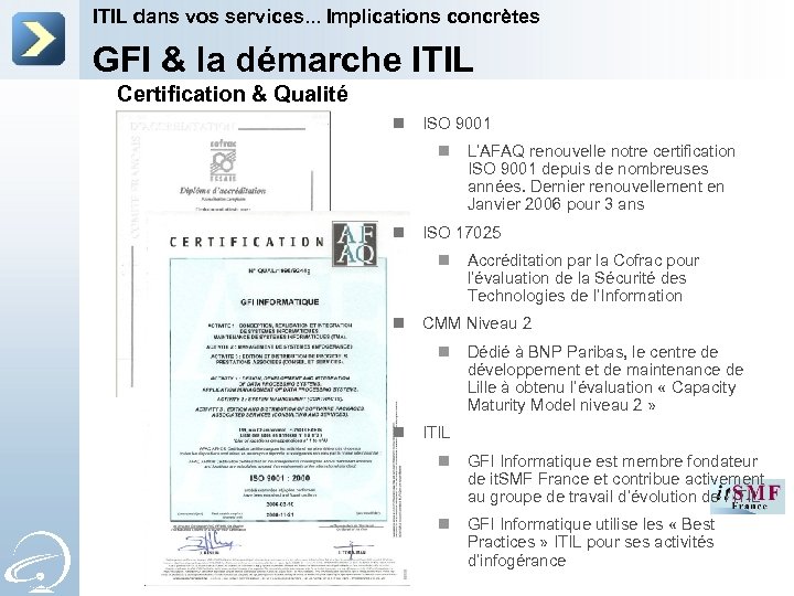ITIL dans vos services. . . Implications concrètes GFI & la démarche ITIL Certification