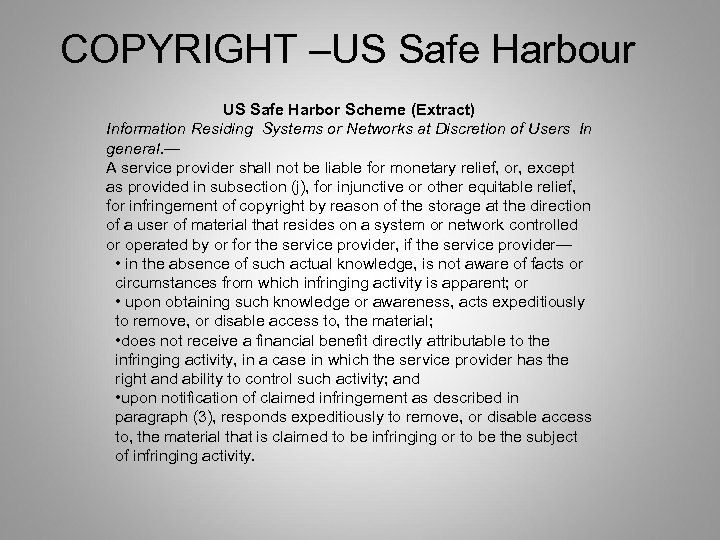 COPYRIGHT –US Safe Harbour US Safe Harbor Scheme (Extract) Information Residing Systems or Networks