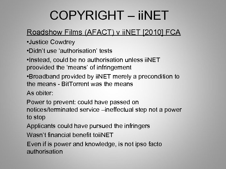 COPYRIGHT – ii. NET Roadshow Films (AFACT) v ii. NET [2010] FCA • Justice