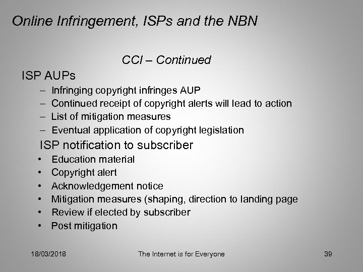 Online Infringement, ISPs and the NBN CCI – Continued ISP AUPs – – Infringing