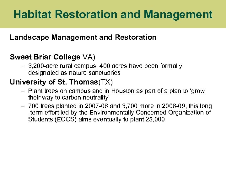Habitat Restoration and Management Landscape Management and Restoration Sweet Briar College VA) – 3,