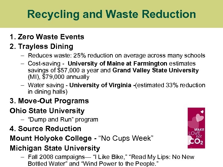 Recycling and Waste Reduction 1. Zero Waste Events 2. Trayless Dining – Reduces waste: