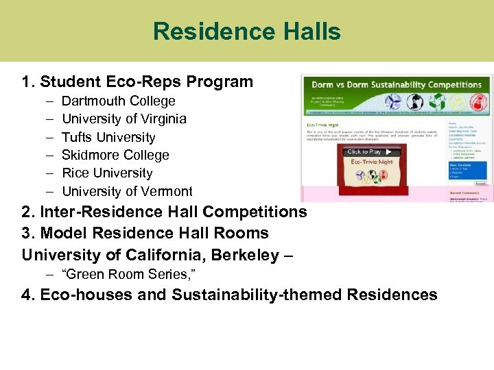 Residence Halls 1. Student Eco-Reps Program – – – Dartmouth College University of Virginia
