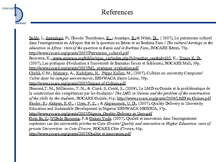References Balde, I. , Sawadogo, P. ; Ilboudo Thombiano, E. , ; Azankpo, R.