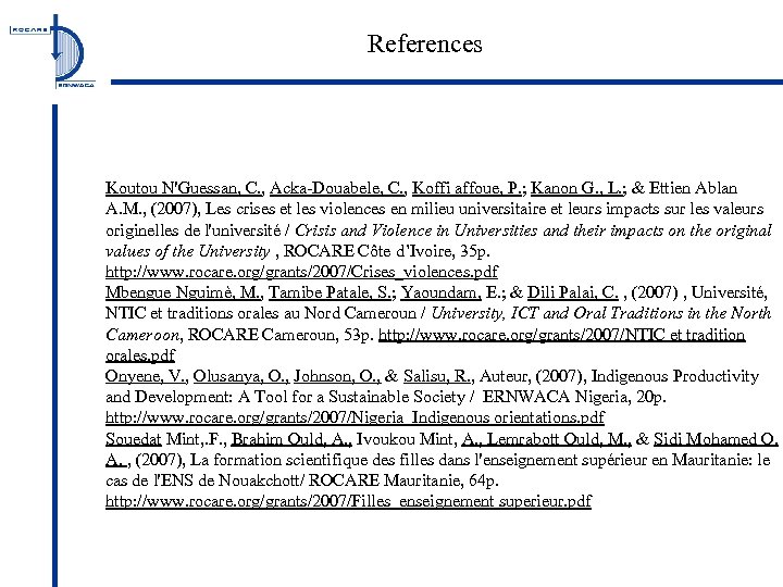 References Koutou N'Guessan, C. , Acka-Douabele, C. , Koffi affoue, P. ; Kanon G.