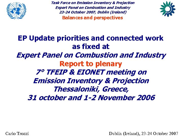 Task Force on Emission Inventory & Projection Expert Panel on Combustion and Industry 23