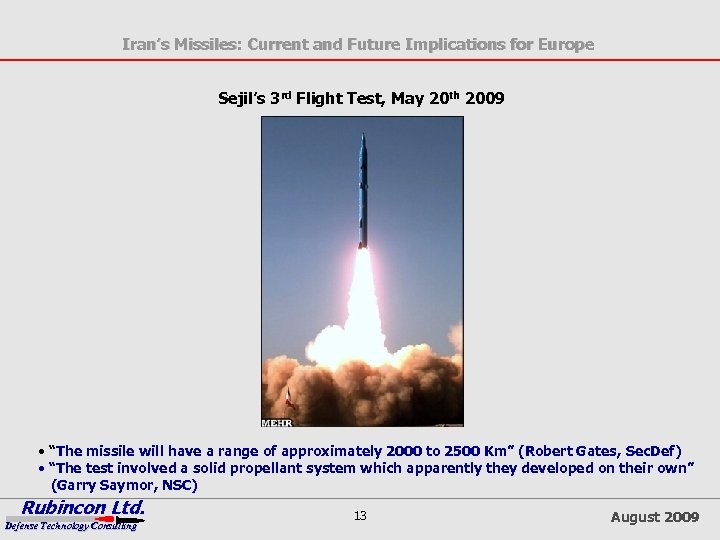 Iran’s Missiles: Current and Future Implications for Europe Sejil’s 3 rd Flight Test, May