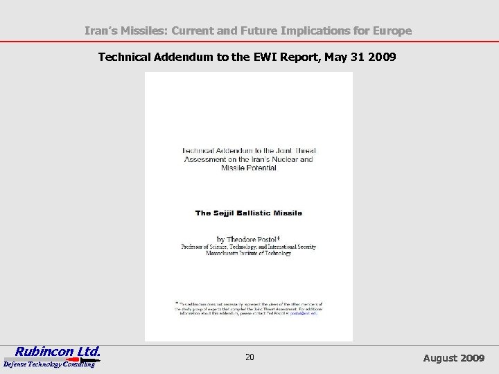 Iran’s Missiles: Current and Future Implications for Europe Technical Addendum to the EWI Report,