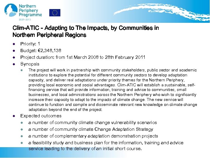 Clim-ATIC - Adapting to The Impacts, by Communities in Northern Peripheral Regions l l