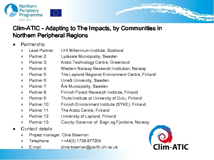 Clim-ATIC - Adapting to The Impacts, by Communities in Northern Peripheral Regions l Partnership