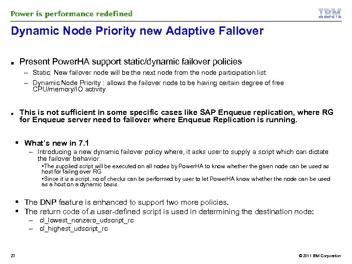 Dynamic Node Priority new Adaptive Fallover ■ Present Power. HA support static/dynamic failover policies