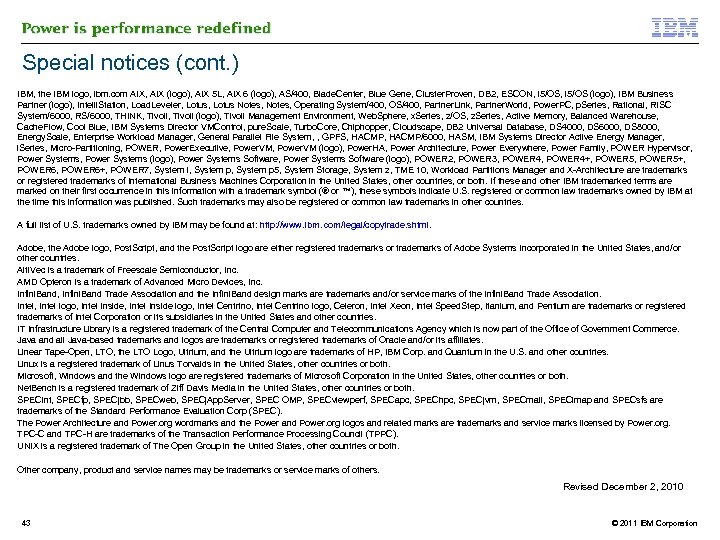 Special notices (cont. ) IBM, the IBM logo, ibm. com AIX, AIX (logo), AIX