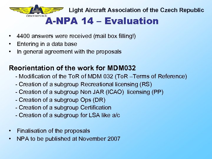 Light Aircraft Association of the Czech Republic A-NPA 14 – Evaluation • 4400 answers