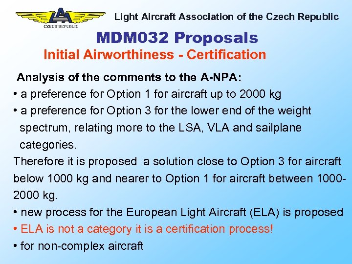 Light Aircraft Association of the Czech Republic MDM 032 Proposals Initial Airworthiness - Certification