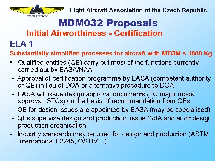 Light Aircraft Association of the Czech Republic MDM 032 Proposals Initial Airworthiness - Certification