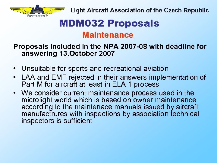 Light Aircraft Association of the Czech Republic MDM 032 Proposals Maintenance Proposals included in