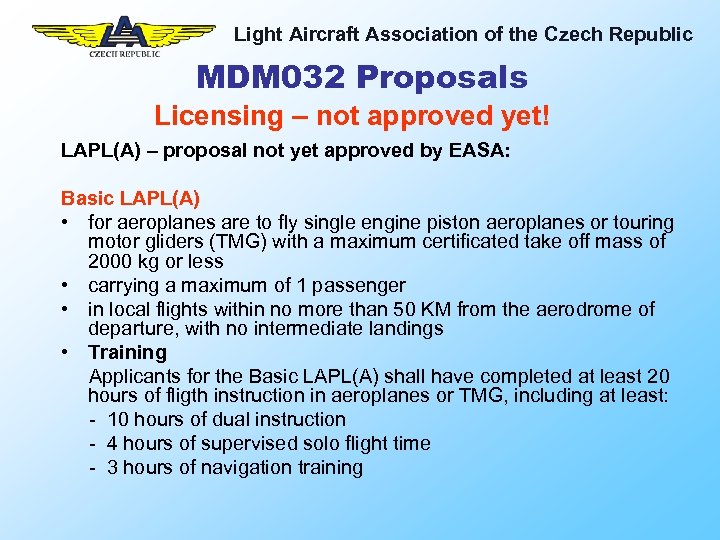 Light Aircraft Association of the Czech Republic MDM 032 Proposals Licensing – not approved