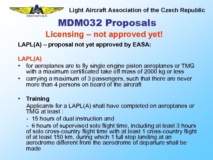 Light Aircraft Association of the Czech Republic MDM 032 Proposals Licensing – not approved