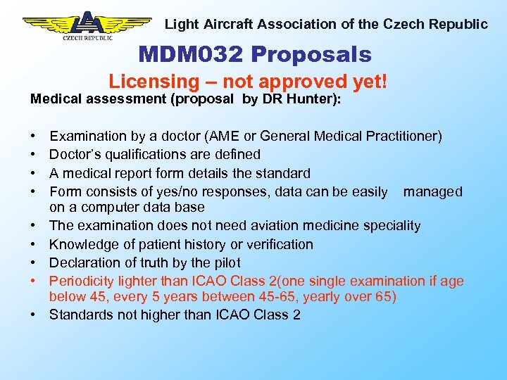 Light Aircraft Association of the Czech Republic MDM 032 Proposals Licensing – not approved