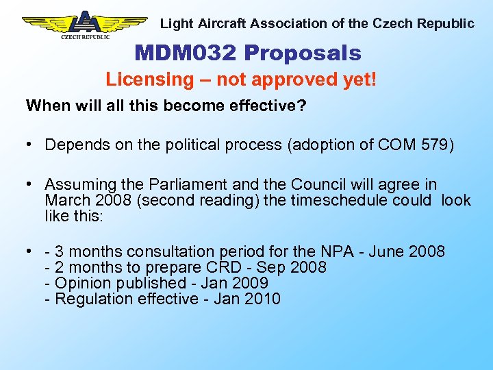 Light Aircraft Association of the Czech Republic MDM 032 Proposals Licensing – not approved