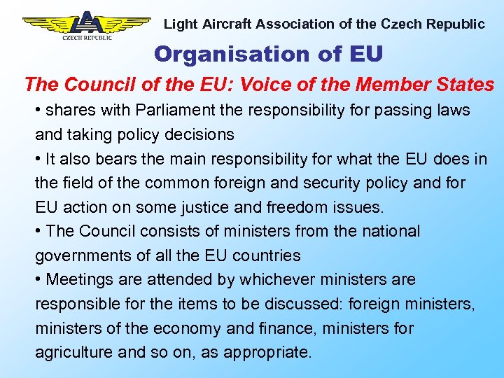 Light Aircraft Association of the Czech Republic Organisation of EU The Council of the