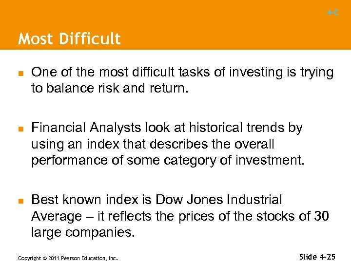 4 -C Most Difficult n n n One of the most difficult tasks of