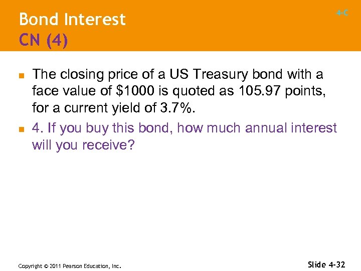 Bond Interest CN (4) n n 4 -C The closing price of a US
