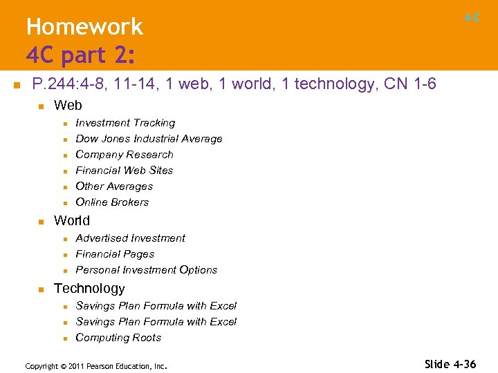 4 -C Homework 4 C part 2: n P. 244: 4 -8, 11 -14,