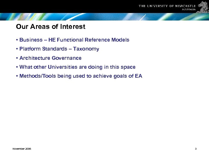 Our Areas of Interest • Business – HE Functional Reference Models • Platform Standards