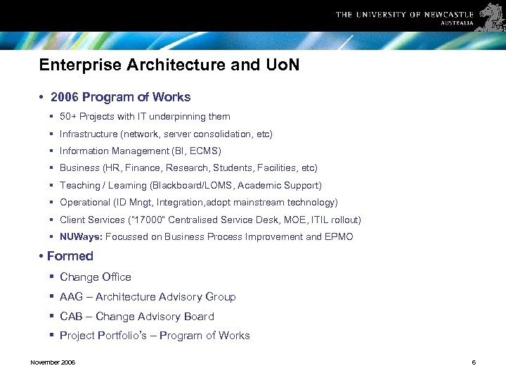 Enterprise Architecture and Uo. N • 2006 Program of Works § 50+ Projects with