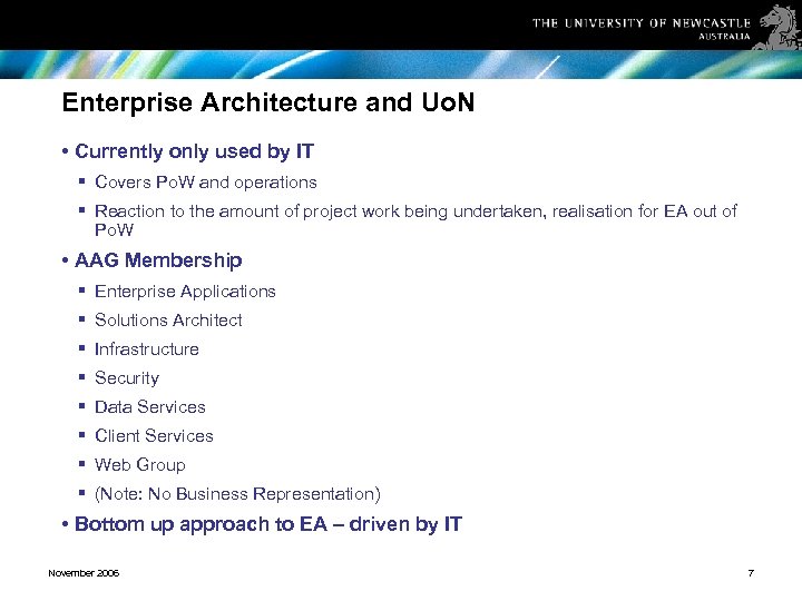 Enterprise Architecture and Uo. N • Currently only used by IT § Covers Po.