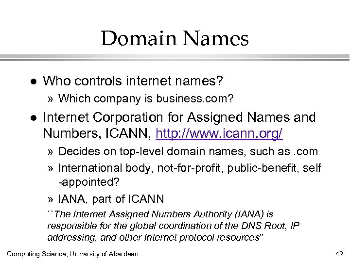 Domain Names l Who controls internet names? » Which company is business. com? l