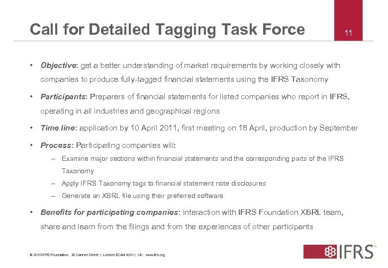 Call for Detailed Tagging Task Force 11 • Objective: get a better understanding of