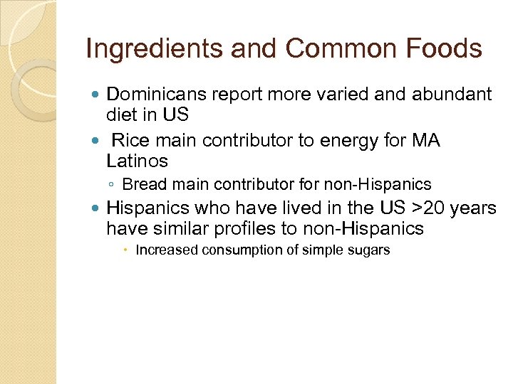 Ingredients and Common Foods Dominicans report more varied and abundant diet in US Rice