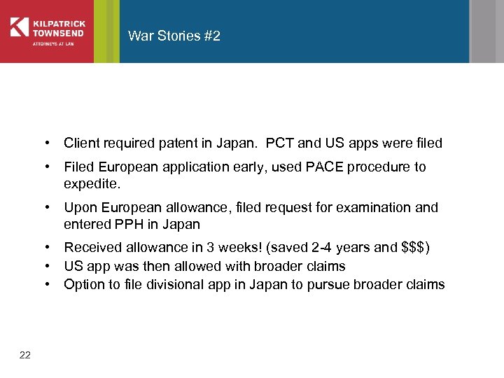 War Stories #2 • Client required patent in Japan. PCT and US apps were