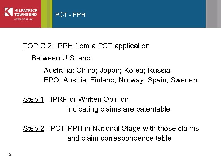 PCT - PPH TOPIC 2: PPH from a PCT application Between U. S. and: