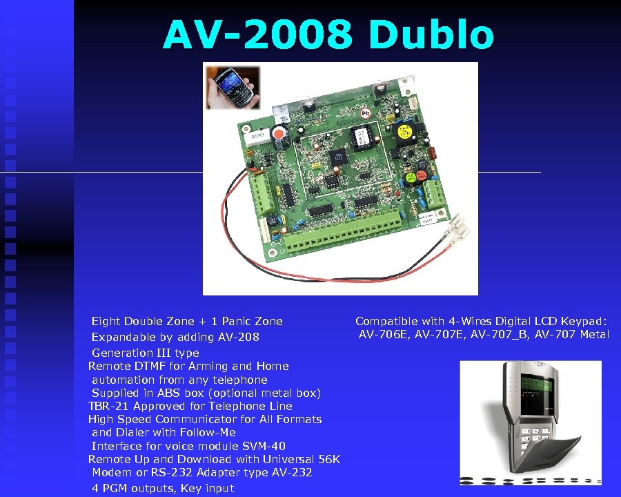 AV-2008 Dublo Eight Double Zone + 1 Panic Zone Expandable by adding AV-208 Generation