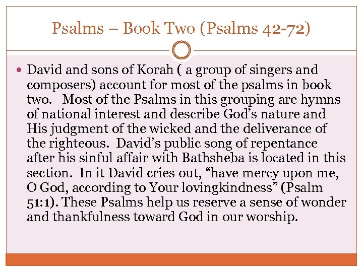 Psalms – Book Two (Psalms 42 -72) David and sons of Korah ( a